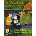 The Stuffed Giraffe: A Foster Care Story