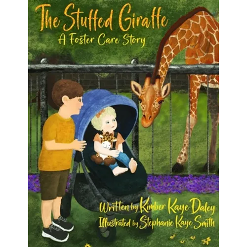 The Stuffed Giraffe: A Foster Care Story