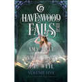 Havenwood Falls High Volume Five: A Havenwood Falls High Collection