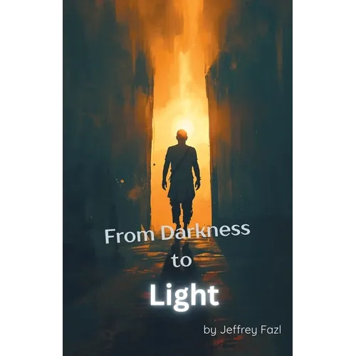 From Darkness to Light