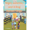 Nigel, Juliette, and a Dog Named Ringo