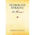 Up from the Straits: A Memoir