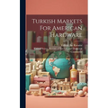 Turkish Markets For American Hardware