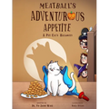 Meatball's Adventurous Appetite: A Pet Cat's Halloween
