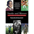 Smoke and Mirrors: Life in the CFL with Richie Hall