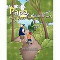 Papa, Why Does the Wind Blow?