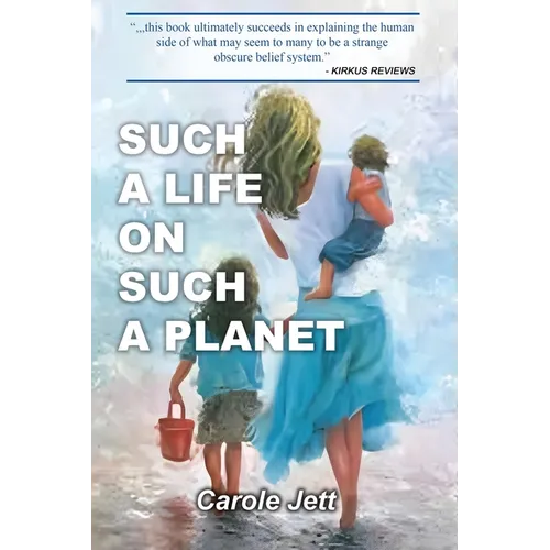 Such a Life on Such a Planet