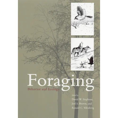 Foraging: Behavior and Ecology