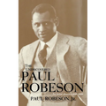 The Undiscovered Paul Robeson: An Artist's Journey, 1898-1939
