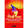 Building a Successful Career in Scientific Research: A Guide for PhD Students and Postdocs