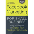 Facebook Marketing for Small Business: Easy Strategies to Engage Your Facebook Community