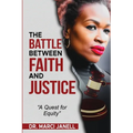 The Battle Between Faith and Justice