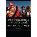 Explorations in Cultural Anthropology: A Reader