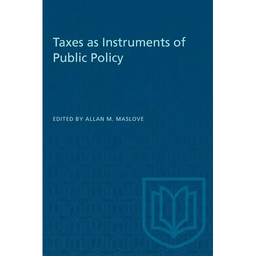 Taxes as Instruments of Public Policy