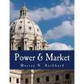 Power & Market (Large Print Edition): Government and the Economy