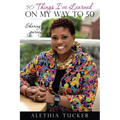 50 Things I've Learned on my Way to 50