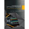 Handbook of Optoelectronics: Concepts, Devices, and Techniques (Volume One)