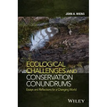 Ecological Challenges and Conservation Conundrums