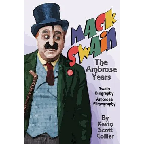 Mack Swain: The Ambrose Years