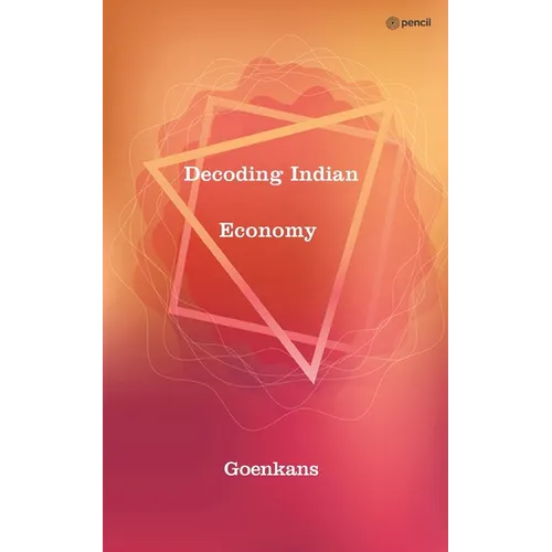Decoding Indian Economy