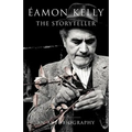Eamon Kelly: The Storyteller: An Autobiography