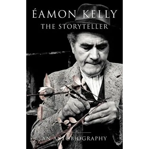 Eamon Kelly: The Storyteller: An Autobiography