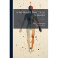 A System of Practical Surgery; Volume 5