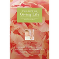The Gift of Giving Life: Rediscovering the Divine Nature of Pregnancy and Birth