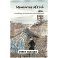 Memories of Evil: A World War II Childhood