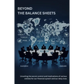Beyond the Balance Sheets: Unveiling the secret control and implications of various entities for our financial system and our daily lives.