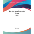 The Nervous System Of Jesus (1907)