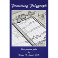Practicing Polygraph: Best Practice Guide