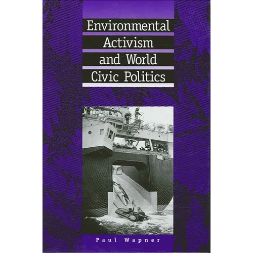 Environmental Activism and World Civic Politics