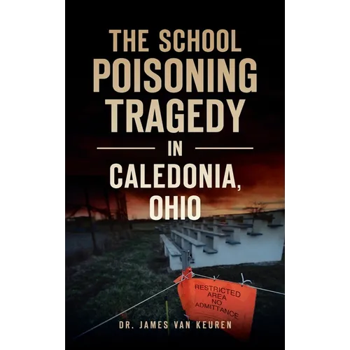 School Poisoning Tragedy in Caledonia, Ohio