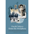 Fresh Voices from the Periphery