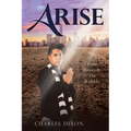Arise: From Beneath the Rubble