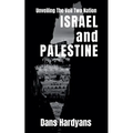 Unveiling The Veil Two Nation: Israel and Palestine