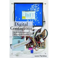 Digital Contagions: A Media Archaeology of Computer Viruses, Second Edition