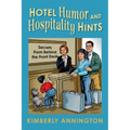 Hotel Humor and Hospitality Hints