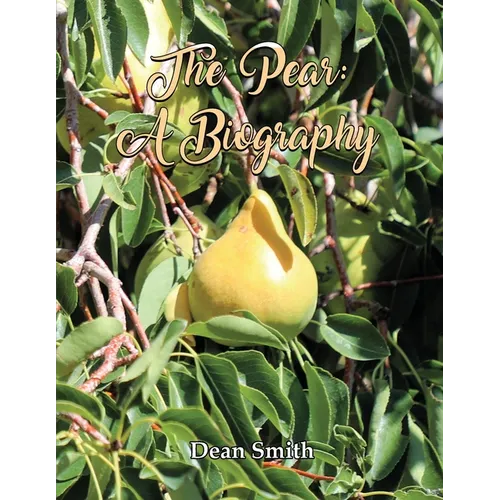 The Pear: A Biography