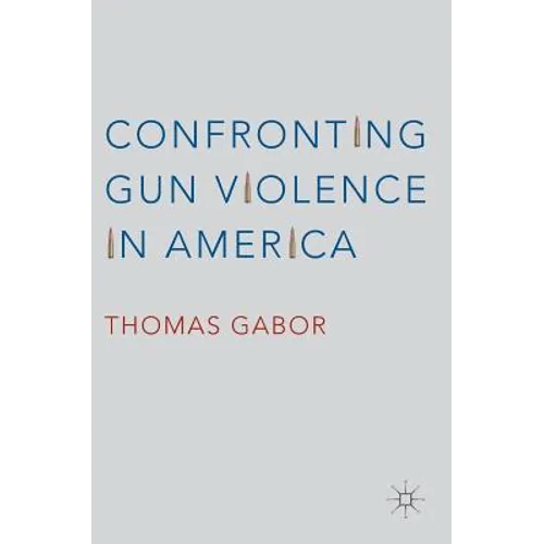 Confronting Gun Violence in America