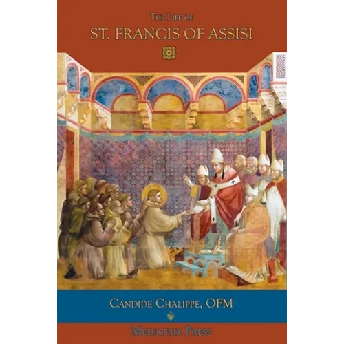 The Life of St. Francis of Assisi