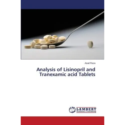 Analysis of Lisinopril and Tranexamic acid Tablets