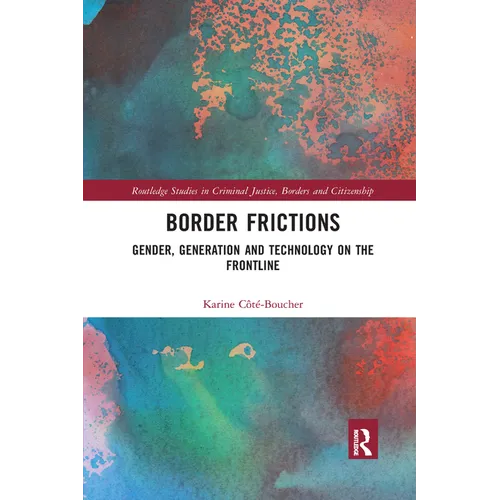 Border Frictions: Gender, Generation and Technology on the Frontline