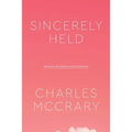 Sincerely Held: American Secularism and Its Believers
