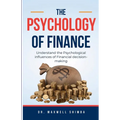 The Psychology of Finance
