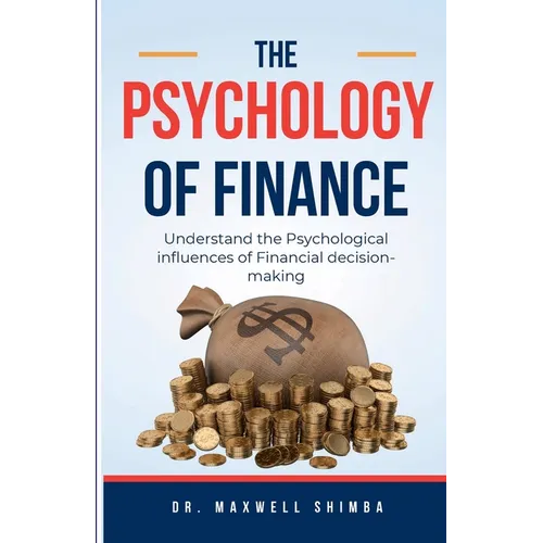 The Psychology of Finance