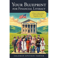 Your Blueprint for Financial Literacy: A Better Understanding of Personal Finances Regardless of Age