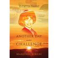 Another Day, Another Challenge, 3rd Edition: The Biography of a Child with Williams Syndrome