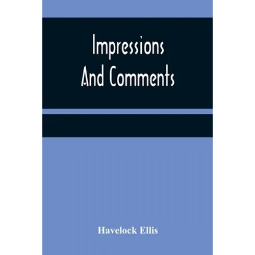 Impressions And Comments